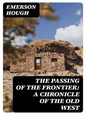 cover image of The Passing of the Frontier
